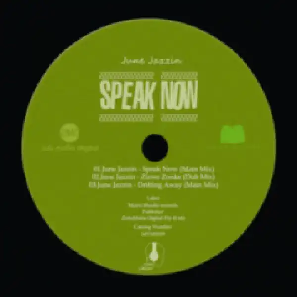 June Jazzin - Speak Now (Main Mix)
